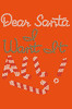 Dear Santa, I Want it All! - Bandana