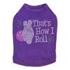Bowling - That's How I Roll - Dog Tank