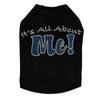 It's All About Me rhinestone dog tank for large and small dogs.