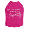 It's Not Easy Being a Star- Dog Tank rhinestone dog tank for large and small dogs..