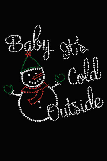 "Baby It's Cold Outside" Snowman - Women's Tee