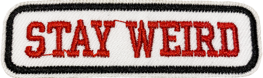 Stay Weird - Patch