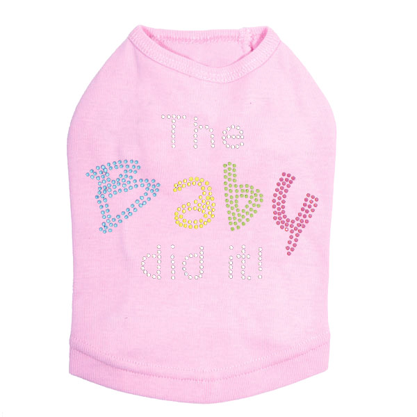 The Baby Did It dog tank for large and small dogs.
5" X 3.5" design with clear, blue, yellow, green & pink rhinestones.