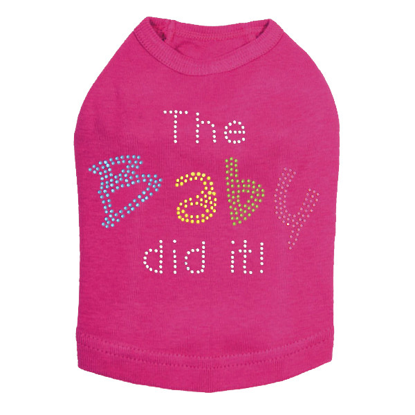 The Baby Did It dog tank for large and small dogs.
5" X 3.5" design with clear, blue, yellow, green & pink rhinestones.