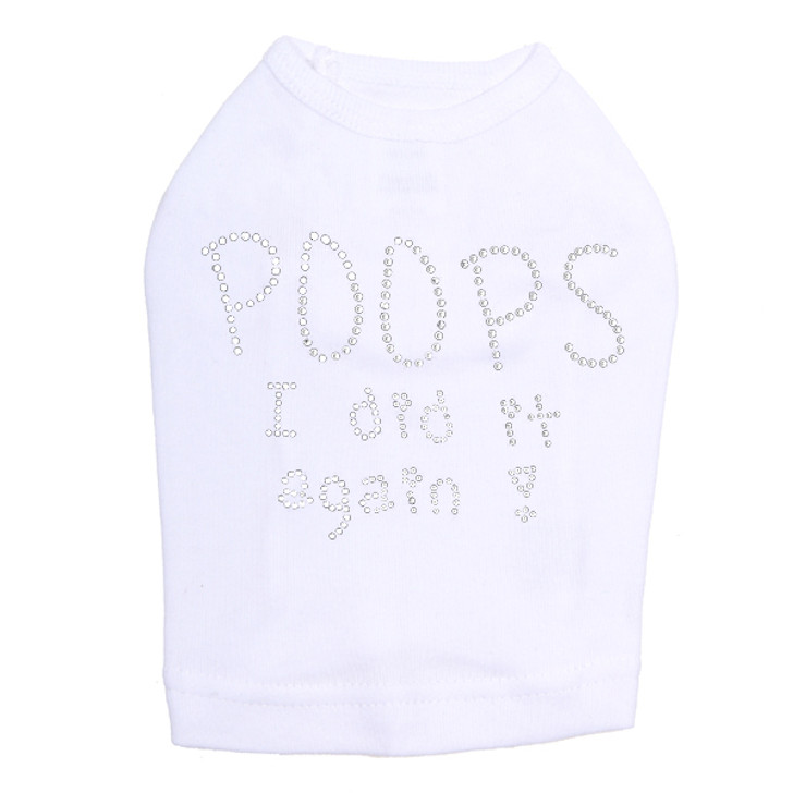 Poops I Did It Again dog tank for large and small dogs.
5" X 4" design in clear rhinestones.