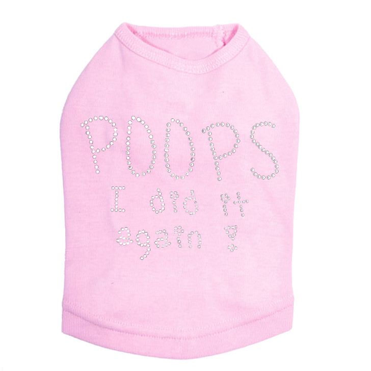 Poops I Did It Again dog tank for large and small dogs.
5" X 4" design in clear rhinestones.
