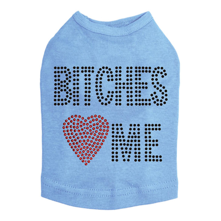 Bitches Love Me dog tank for large and small dogs.
Black rhinestones with red nailheads.  5"X4"