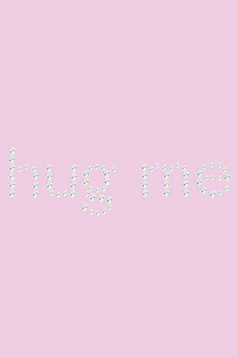 Hug Me  - Women's T-shirt