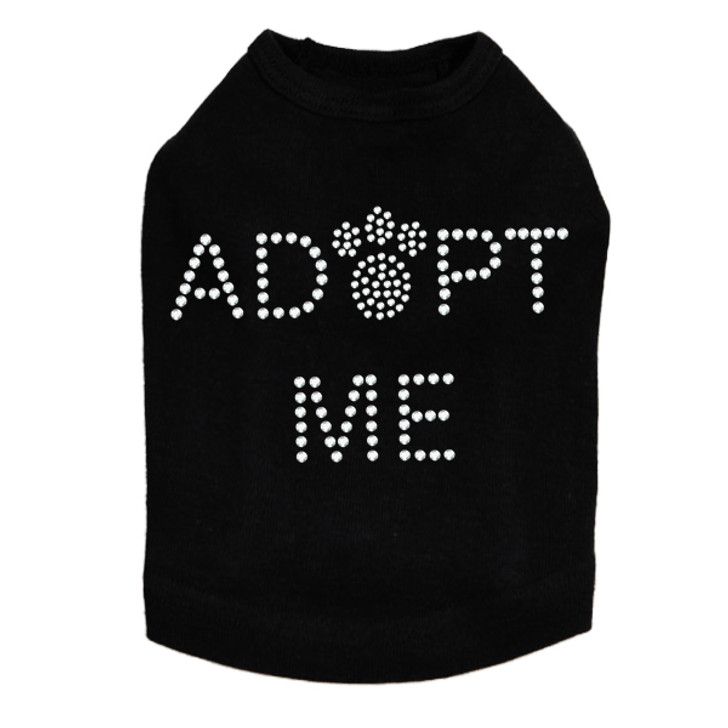 Adopt Me with Paw dog tank for large and small dogs.
4" X 2.5" design with clear rhinestones.