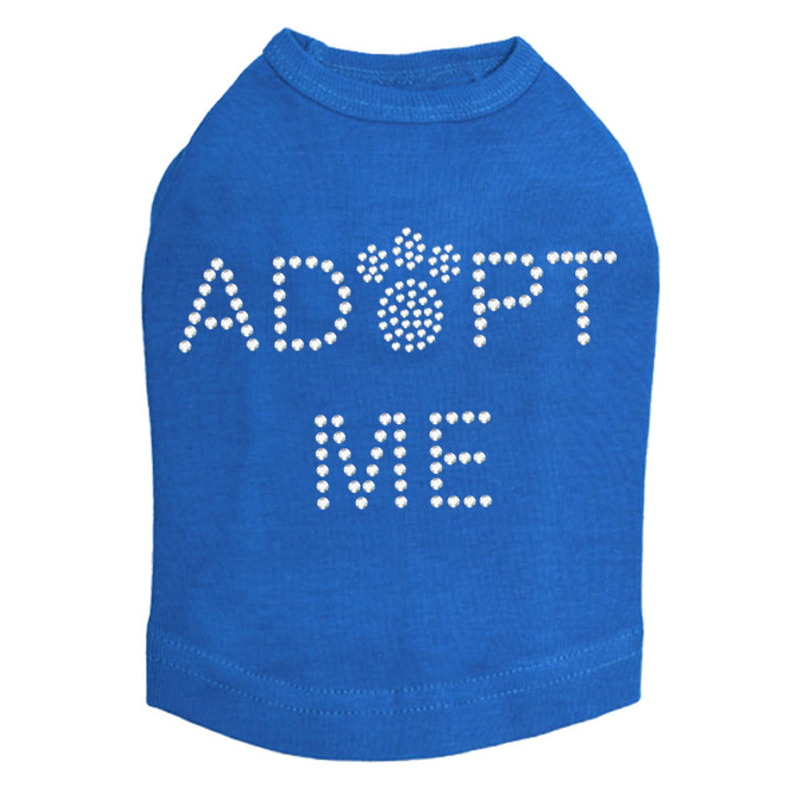 Adopt Me with Paw dog tank for large and small dogs.
4" X 2.5" design with clear rhinestones.