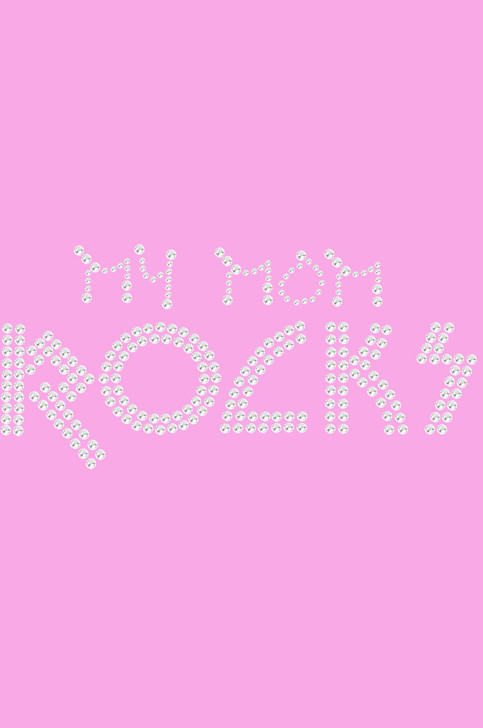 My Mom Rocks  - Women's T-shirt