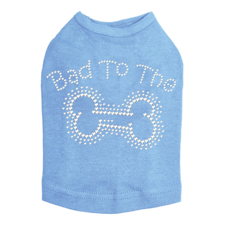 Bad to the Bone dog tank for large and small dogs.
4.75 x 3.25" design with clear rhinestones.