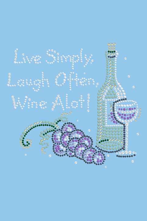 Wine Bottle, Glass & Grapes - Live Simply... - Women's T-shirt
