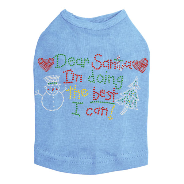 "Dear Santa I'm Doing the Best I Can" - Blue Dog Tank