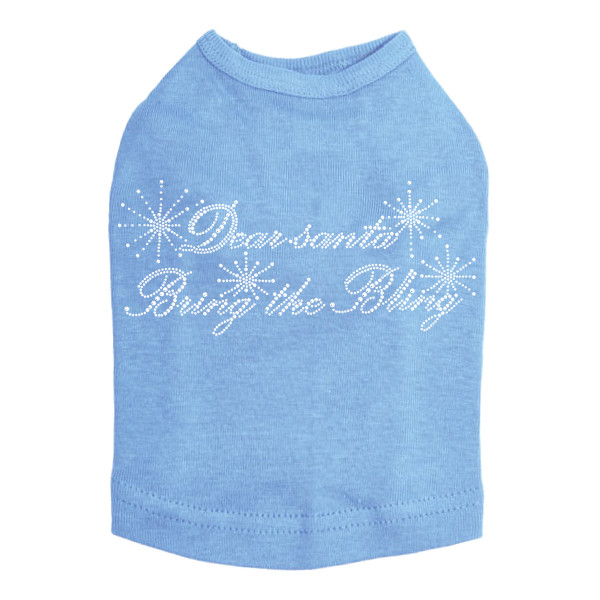 Dear Santa Bring the Bling - Blue Dog Tank