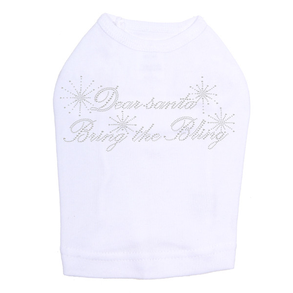 Dear Santa Bring the Bling - White Dog Tank