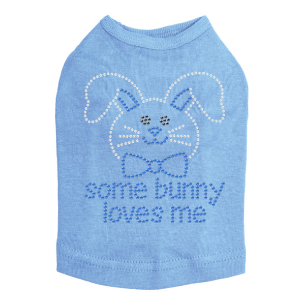 Some Bunny Loves Me (Blue) Rhinestone Dog Tank