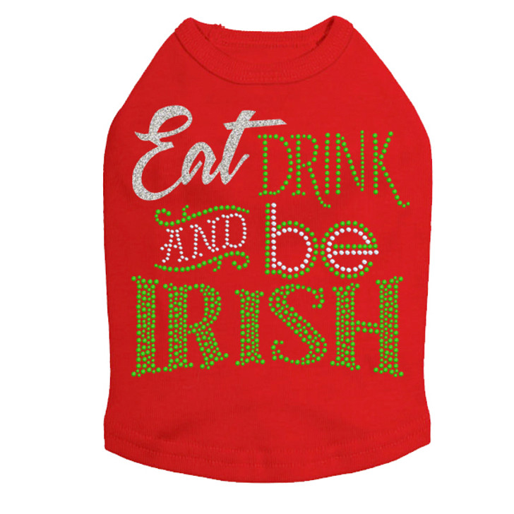 Eat, Drink & Be Irish - Dog Tank