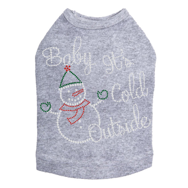 "Baby It's Cold Outside" Snowman - Gray Dog Tank