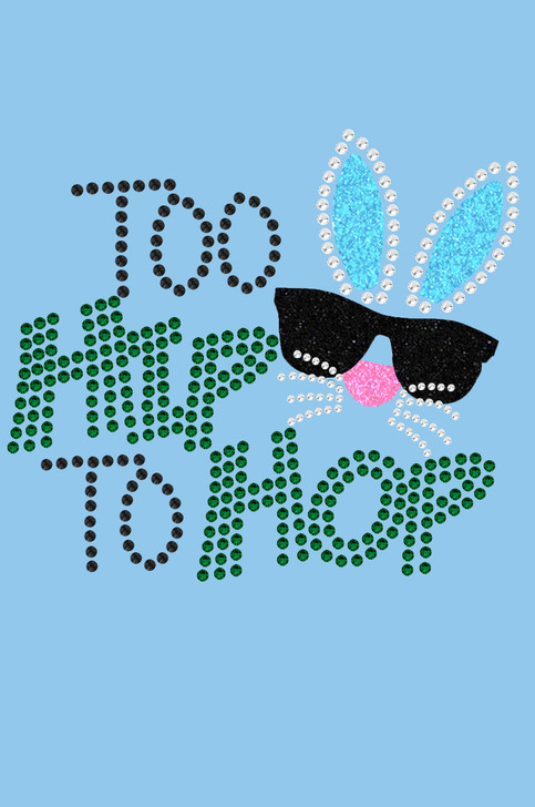 Too Hip to Hop - Women's Tee