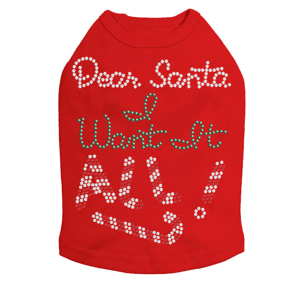 Dear Santa, I Want it All! Rhinestone Dog Tank