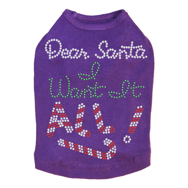 Dear Santa, I Want it All! Rhinestone Dog Tank