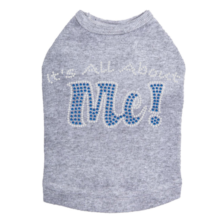 It's All About Me rhinestone dog tank for large and small dogs.