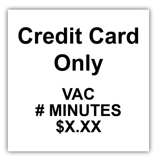Stand Alone Vac Big Square CC Only Pay Decal Define Time and Price