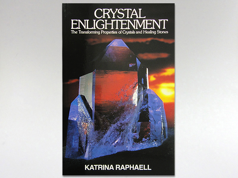 Book - Crystal Enlightenment Vol 1 by Katrina Raphaell