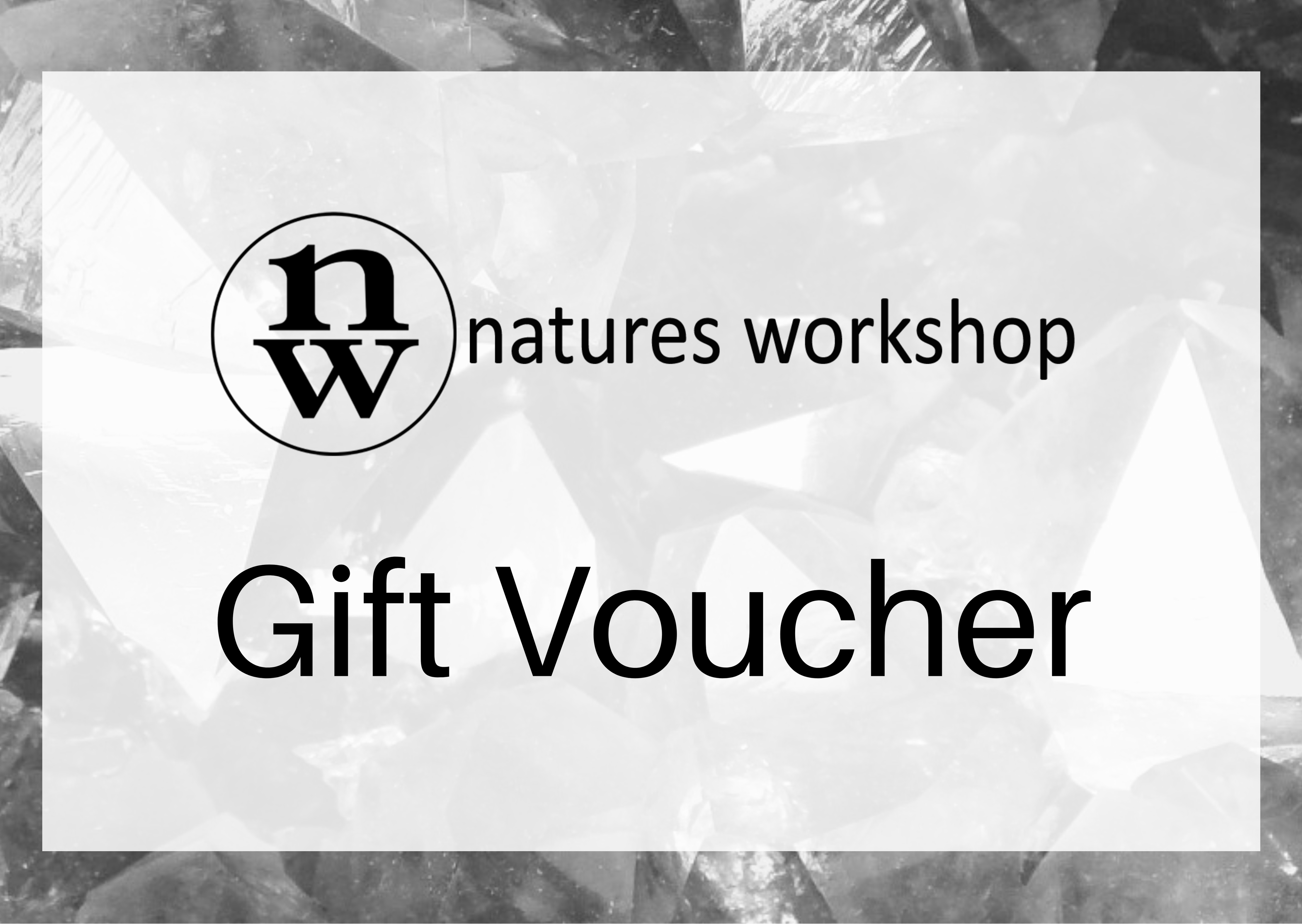 Gift Voucher to Nature's Workshop (To Spend In Store)