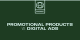 Promotional Products vs. Digital Ads: Why Tangible Marketing Still Wins