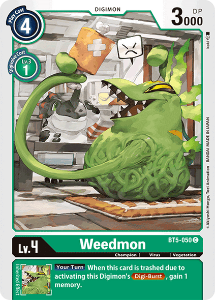 BT5-050: Weedmon