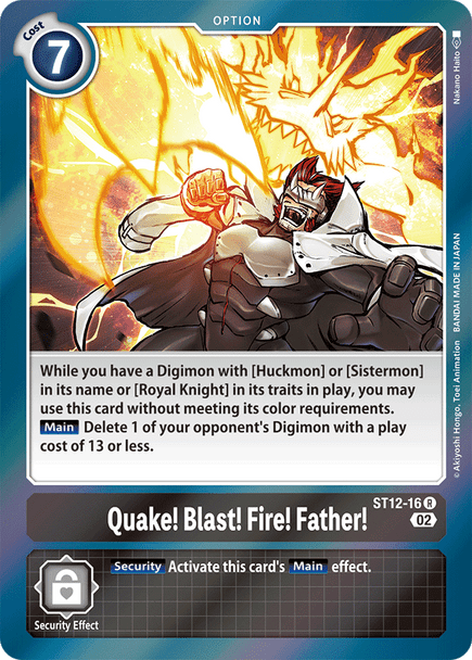 ST12-16: Quake! Blast! Fire! Father!