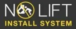 NO LIFT INSTALL SYSTEM