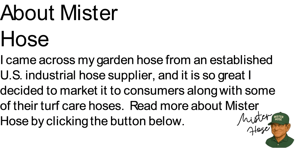 Learn about Mister Hose