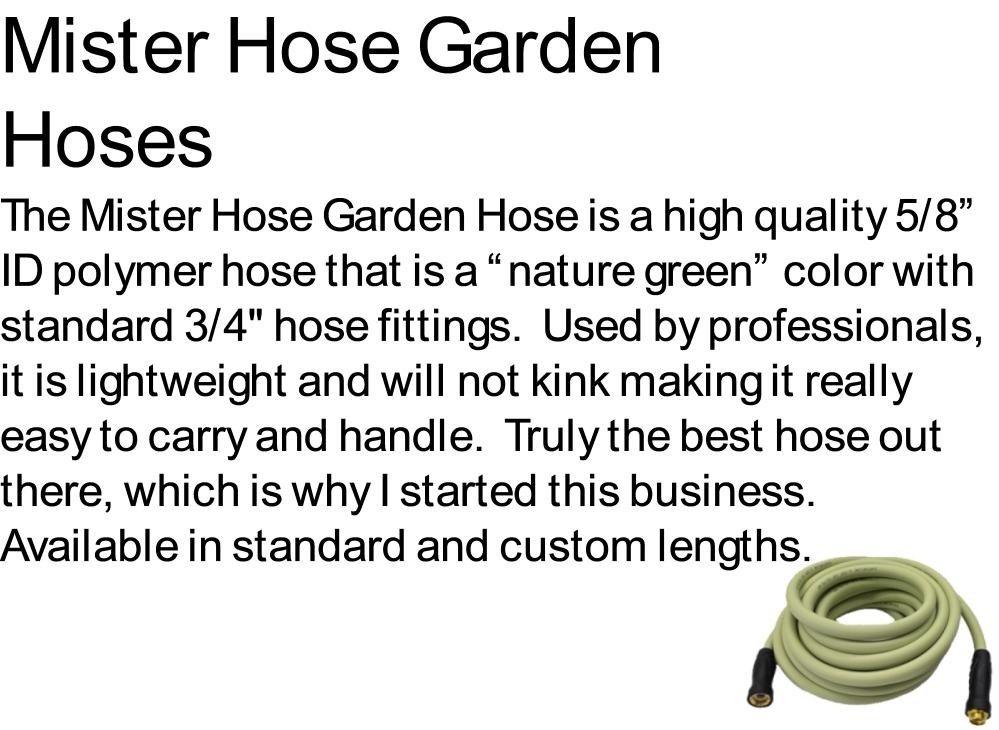 Mister Hose Garden Hoses