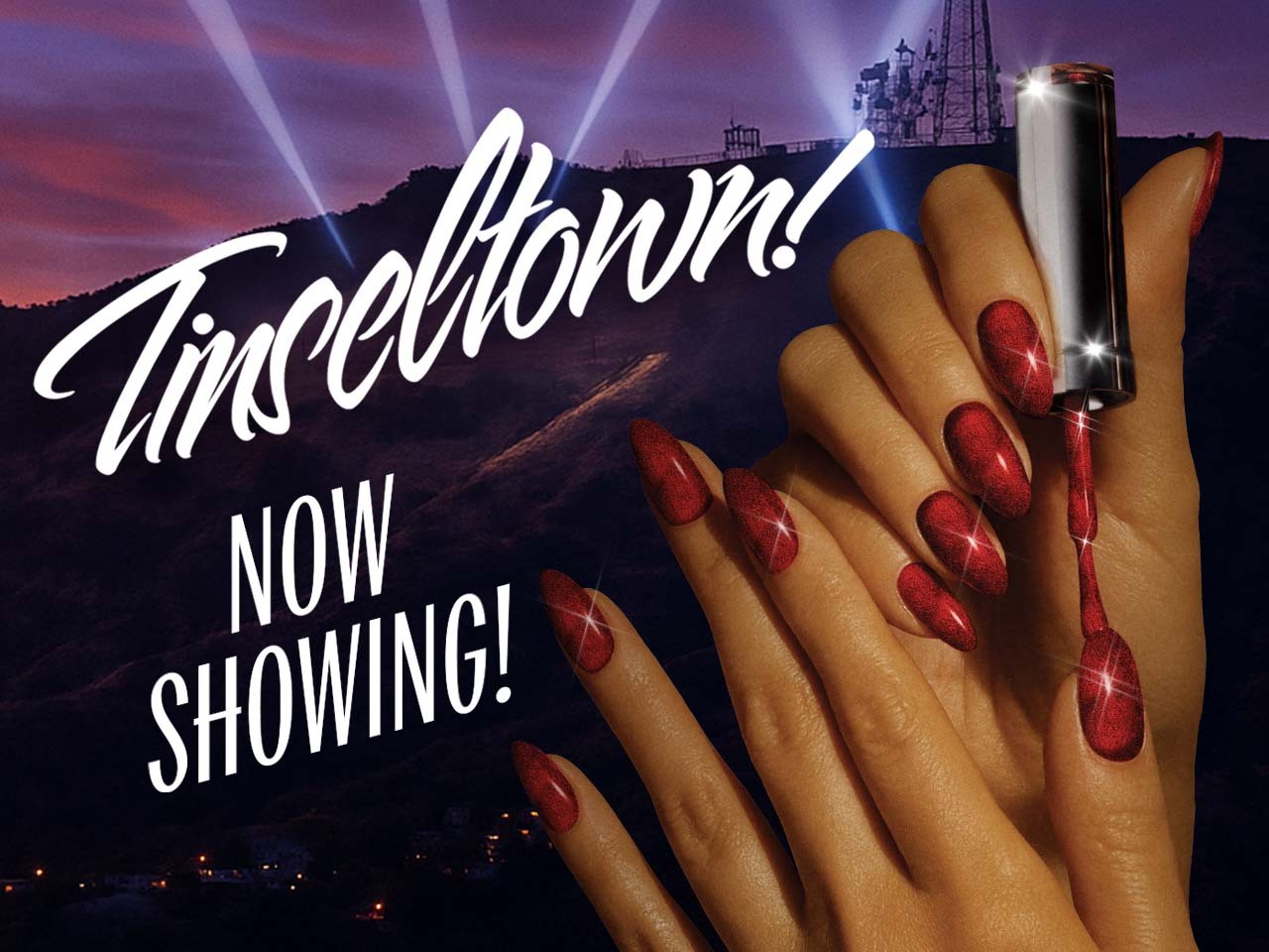 WELCOME TO TINSELTOWN