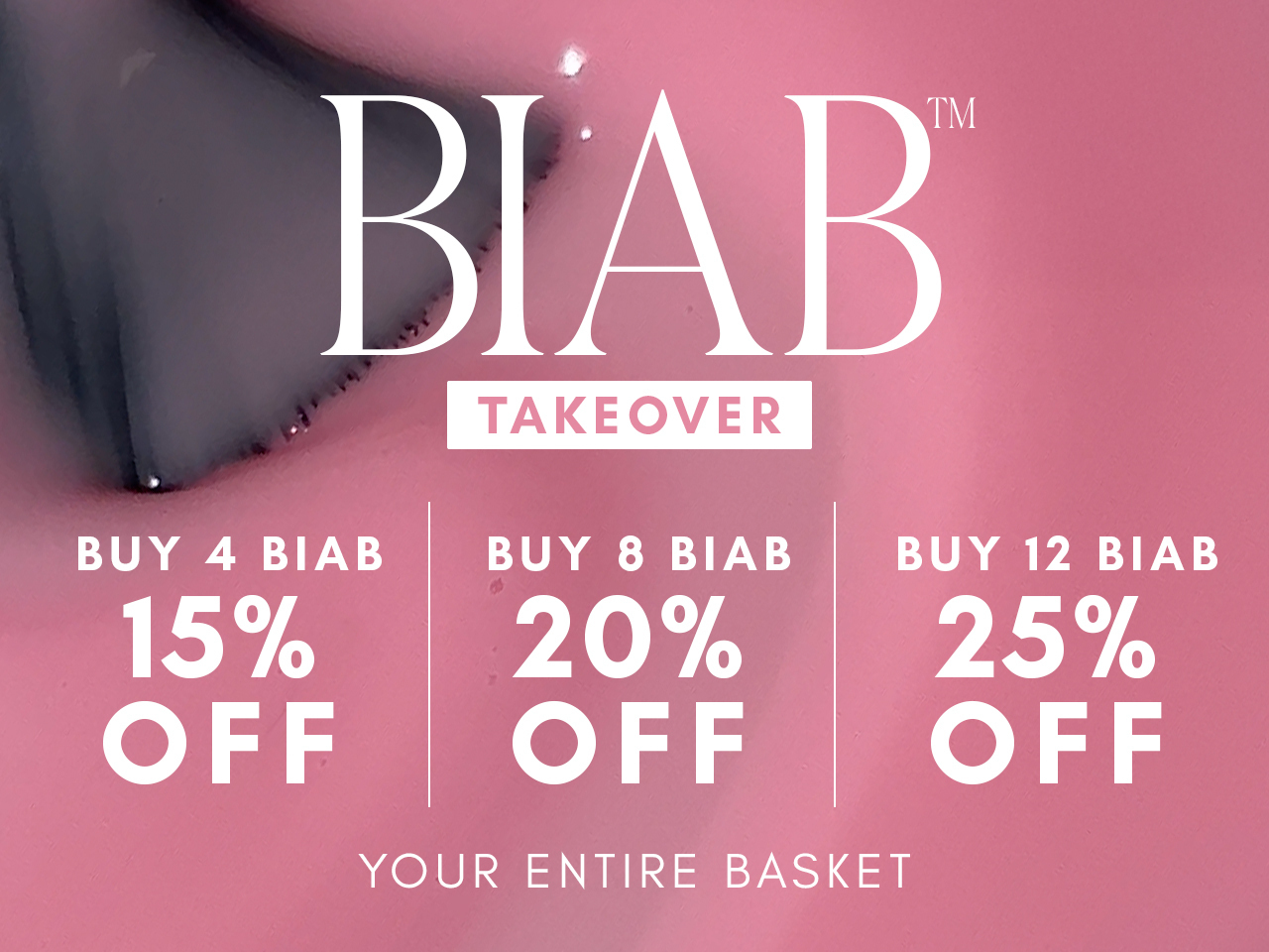 USE CODE: BIABTAKEOVER
