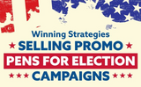 Winning Strategies: Selling Promo Pens for Election Campaigns