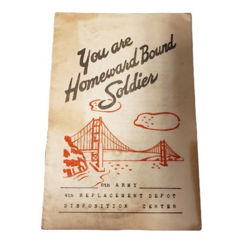 WW2 US Armed Forces Pamphlet T/ You Are Homeward Bound, Soldier