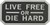 "Live Free or Die Hard" PVC Morale Patch - SWAT