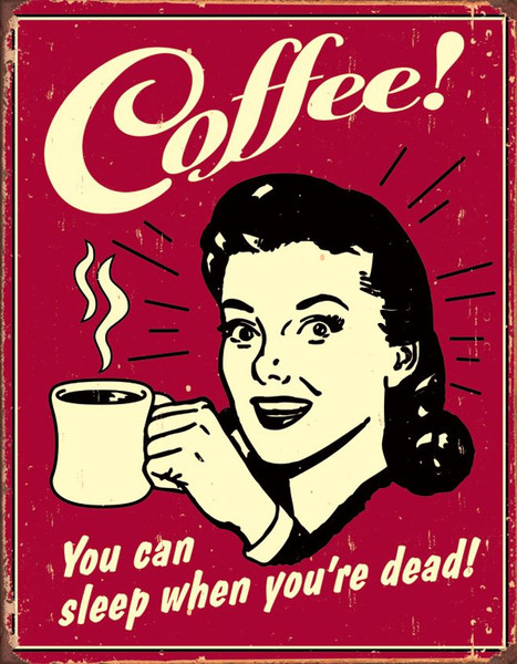 Tin Sign 1331 Coffee - Sleep When Dead