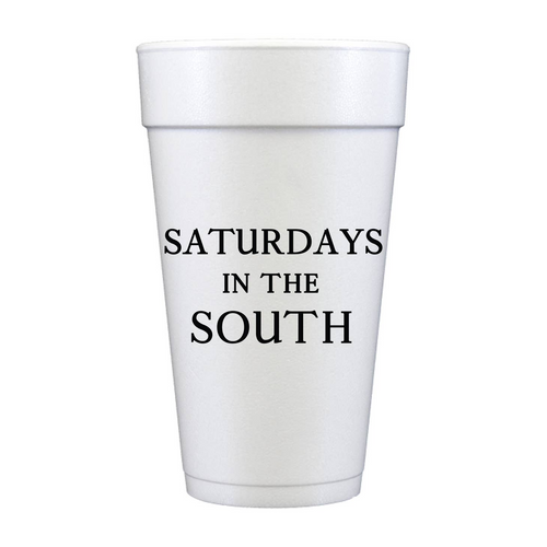 Saturdays in the South Foam Cups