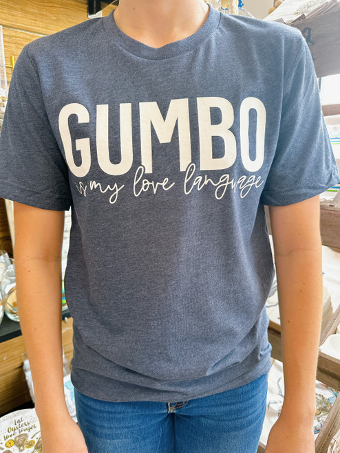 Gumbo Is My Love Language T-Shirt
