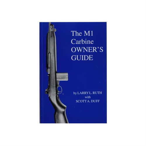 M-1 CARBINE OWNERS GUIDE