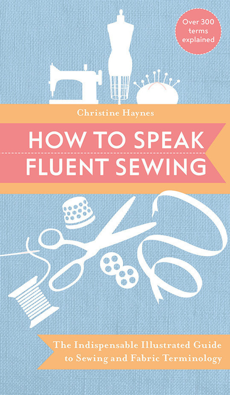 How to Speak Fluent Sewing Digital Download - C&T Publishing