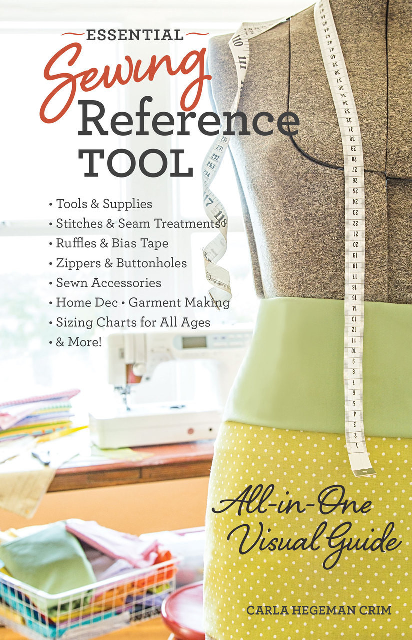 Essential Sewing Reference Tool: All-In-One Visual Guide [Book]
