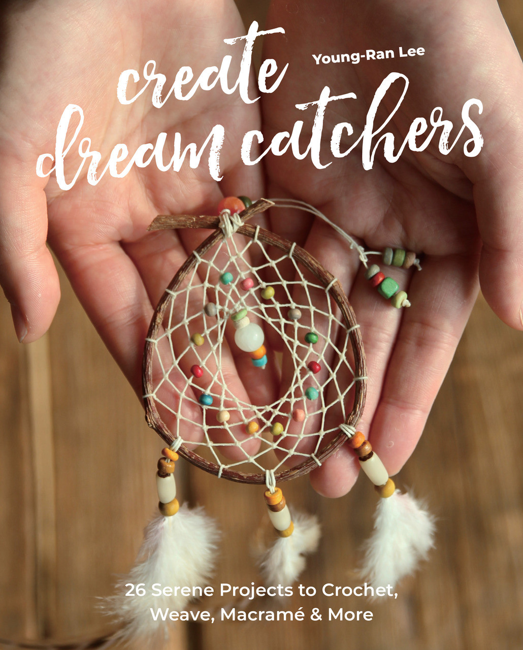 Create Dream Catchers - C&T Publishing