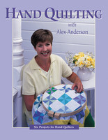 CT Publishing Hand Quilting with Alex Anderson Print-on-Demand Edition CT Publishing Hand Quilting with Alex Anderson Print-on-Demand Edition