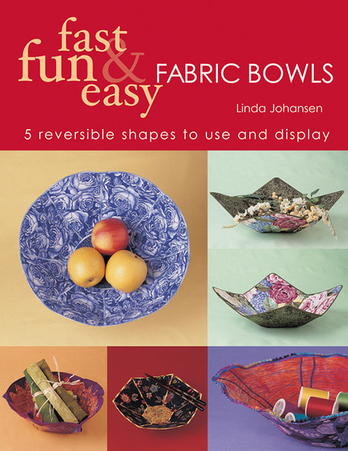 CT Publishing Fast, Fun & Easy Fabric Bowls Digital Download